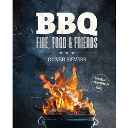 BBQ - Fire, food & friends