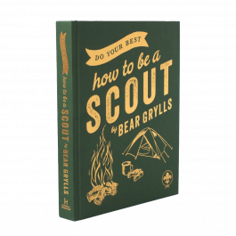 Bear Grylls: Do Your Best - How to be a Scout 